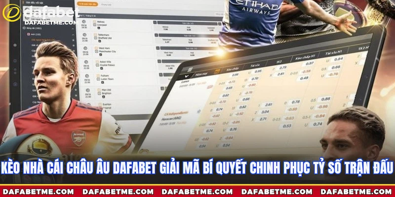 Kèo Nhà Cái Châu Âu